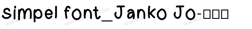 simpel font_Janko Jo字体转换